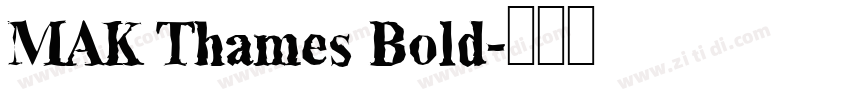 MAK Thames Bold字体转换